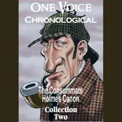 one voice chronological: the consummate holmes canon, collection 2 (unabridged) audiobook cover image