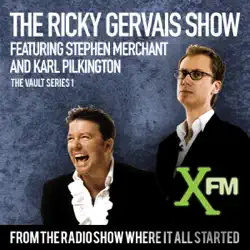 the xfm vault: the best of the ricky gervais show with stephen merchant and karl pilkington, volume 1 (unabridged) audiobook cover image