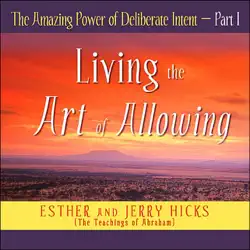 the amazing power of deliberate intent, part i (unabridged) audiobook cover image