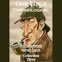 one voice chronological: the consummate holmes canon, collection 3 (unabridged) audiobook cover image