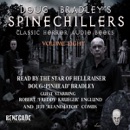 Doug Bradley's Spinechillers, Volume Eight: Classic Horror Short Stories (Unabridged) MP3 Audiobook