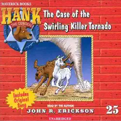 the case of the swirling killer tornado: hank the cowdog (unabridged) [unabridged fiction] audiobook cover image