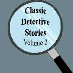 classic detective stories, volume 2 (unabridged) audiobook cover image