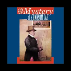 the mystery of a hansom cab (unabridged) audiobook cover image