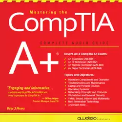 mastering the comptia a+: complete audio guide audiobook cover image