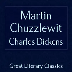 martin chuzzlewit (unabridged) audiobook cover image