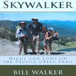 skywalker: highs and lows on the pacific crest trail (unabridged) audiobook cover image
