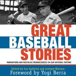 great baseball stories: ruminations and nostalgic reminiscences on our national pastime (unabridged) audiobook cover image