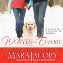 Worth the Effort: The Worth Series Book 4: A Copper Country Romance (Unabridged) MP3 Audiobook