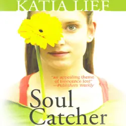 soul catcher (unabridged) audiobook cover image