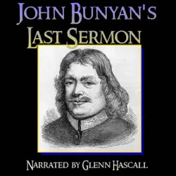 john bunyan's last sermon (unabridged) audiobook cover image