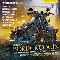 welcome to bordertown: new stories and poems of the borderlands (unabridged) audiobook cover image
