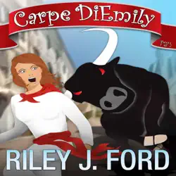 carpe diemily: a romantic comedy adventure, parts 1 & 2 (unabridged) audiobook cover image