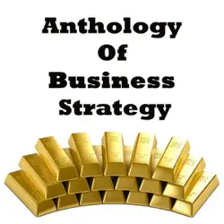 anthology of business strategy (unabridged) audiobook cover image