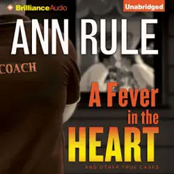 a fever in the heart: and other true cases: ann rule's crime files, book 3 (unabridged) audiobook cover image