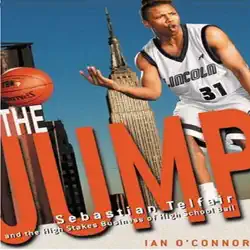 the jump: sebastian telfair and the high-stakes business of high school basketball (unabridged) audiobook cover image