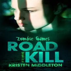 road kill: zombie games, book 4 (unabridged) audiobook cover image