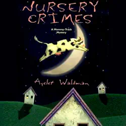 nursery crimes: mommy-track mystery, book 1 (unabridged) audiobook cover image