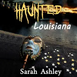 haunted louisiana: ghost stories and paranormal activity from the state of louisiana (haunted states series) (unabridged) audiobook cover image