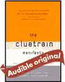 the cluetrain manifesto: the end of business as usual (unabridged) audiobook cover image