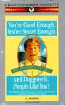 i'm good enough, i'm smart enough, and doggone it, people like me!: daily affirmations by stuart smalley (unabridged) audiobook cover image