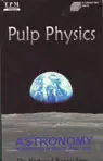 pulp physics: astronomy: humankind in space and time (original staging nonfiction) audiobook cover image