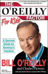 the o'reilly factor for kids: a survival guide for america's families (unabridged) audiobook cover image