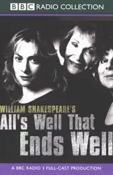 bbc radio shakespeare: all's well that ends well (dramatized) [original staging fiction] audiobook cover image