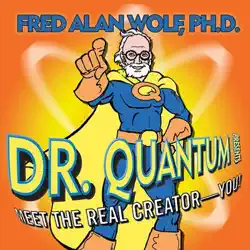 dr. quantum presents meet the real creator - you! audiobook cover image