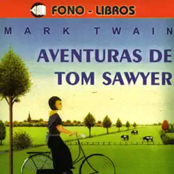 aventuras de tom sawyer [the adventures of tom sawyer] [abridged fiction] audiobook cover image