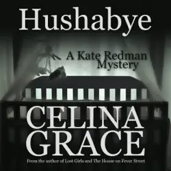 hushabye: a kate redman mystery, book 1 (unabridged) audiobook cover image