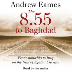 the 8.55 to baghdad (unabridged) audiobook cover image