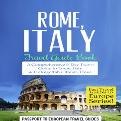 rome, italy: travel guide book: best travel guides to europe, book 2 (unabridged) audiobook cover image