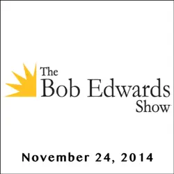 the bob edwards show, pete seeger and studs terkel, november 24, 2014 audiobook cover image