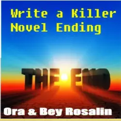 how to write a killer novel ending: how to finish a novel, end your story with a bang!, satisfy your readers: keys to a great ending: guru writing sessions, book 1 (unabridged) audiobook cover image