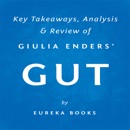 Gut by Giulia Enders: Key Takeaways, Analysis & Review (Unabridged) MP3 Audiobook