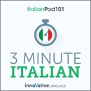 3-Minute Italian: 25 Lesson Series (Unabridged) MP3 Audiobook
