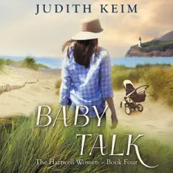 baby talk: the hartwell women, book 4 (unabridged) audiobook cover image