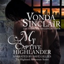 My Captive Highlander: Highland Adventure, Book 7 (Unabridged) MP3 Audiobook