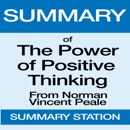 Summary of The Power of Positive Thinking from Norman Vincent Peale (Unabridged) MP3 Audiobook
