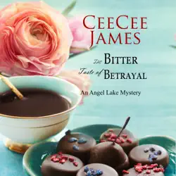 the bitter taste of betrayal: an angel lake mystery (unabridged) audiobook cover image