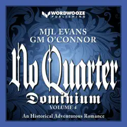 no quarter: dominium, volume 4: an adventurous historical romance (unabridged) audiobook cover image