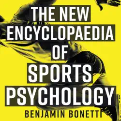 the new encyclopaedia of sports psychology (unabridged) audiobook cover image