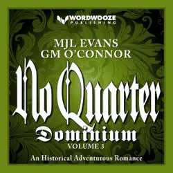 no quarter: dominium, volume 3: an adventurous historical romance (unabridged) audiobook cover image