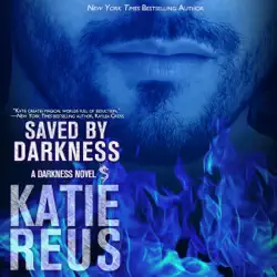 saved by darkness: darkness series, book 6 (unabridged) audiobook cover image