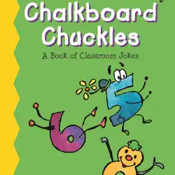 chalkboard chuckles: a book of classroom jokes (unabridged) audiobook cover image