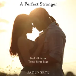 a perfect stranger (book #1 in the tom's river saga): digitally narrated using a synthesized voice audiobook cover image