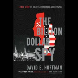 the billion dollar spy: a true story of cold war espionage and betrayal (unabridged) audiobook cover image