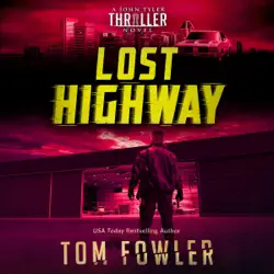 lost highway: john tyler action thrillers, book 3 (unabridged) audiobook cover image