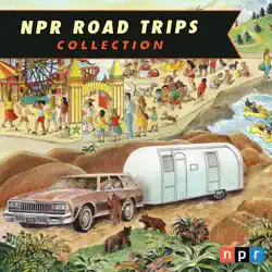 npr road trips collection audiobook cover image